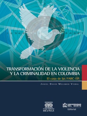cover image of Transformación de la violencia y la criminalidad en Colombia